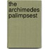 The Archimedes Palimpsest