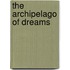 The Archipelago Of Dreams