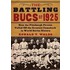The Battling Bucs Of 1925
