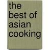 The Best Of Asian Cooking by Keiko Ishida