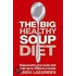 The Big Healthy Soup Diet
