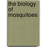The Biology Of Mosquitoes door Alan N. Clements