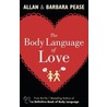 The Body Language Of Love door Barbara Pease