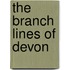 The Branch Lines Of Devon