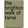 The Brighton Walk Of Fame door Adrian Sensicle