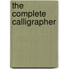 The Complete Calligrapher door Maryanne Grebenstein