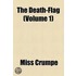 The Death-Flag (Volume 1)