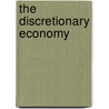 The Discretionary Economy door Marc R. Tool