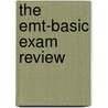 The Emt-basic Exam Review door Kirsten M. Elling