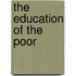 The Education Of The Poor
