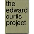 The Edward Curtis Project