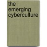The Emerging Cyberculture door Ollie O. Oviedo