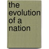 The Evolution Of A Nation door Karen B. Clay