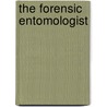 The Forensic Entomologist door Diane Yancey