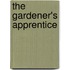 The Gardener's Apprentice