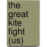 The Great Kite Fight (Us) door Rob Waring