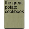 The Great Potato Cookbook door M.D. Jackson Gram