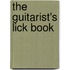 The Guitarist's Lick Book