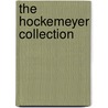 The Hockemeyer Collection door Lisa Hockemeyer