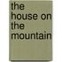 The House on the Mountain