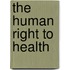 The Human Right To Health
