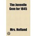 The Juvenile Gem For 1845