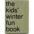 The Kids' Winter Fun Book