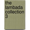The Lambada  Collection 3 door Ezra Mark