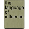 The Language of Influence door Jamie Smart