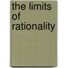 The Limits Of Rationality by Roger Brubaker