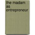 The Madam As Entrepreneur