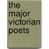 The Major Victorian Poets