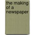 The Making Of A Newspaper