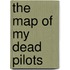 The Map of My Dead Pilots