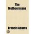 The Melbournians; A Novel
