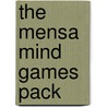 The Mensa Mind Games Pack by Philip J. Carter