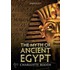 The Myth Of Ancient Egypt