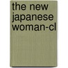 The New Japanese Woman-cl door Barbara Sato