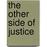 The Other Side of Justice door Hal B. Coleman