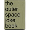The Outer Space Joke Book door Sean Connolly