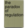 The Paradox Of Regulation door Fiona Haines
