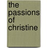 The Passions Of Christine door Richard Carroll