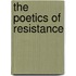 The Poetics of Resistance