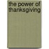 The Power of Thanksgiving
