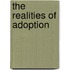 The Realities of Adoption
