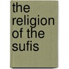 The Religion Of The Sufis door David Shea
