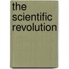 The Scientific Revolution door Wilbur Applebaum