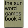 The Sun Word Games Book 4 by HarperCollins Publishers