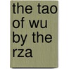 The Tao Of Wu By The  Rza door Chris Norris