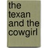 The Texan and the Cowgirl